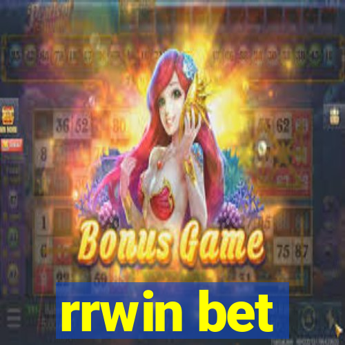 rrwin bet